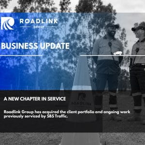 Roadlink Group business update announcing a new chapter in service for SBS Traffic clients